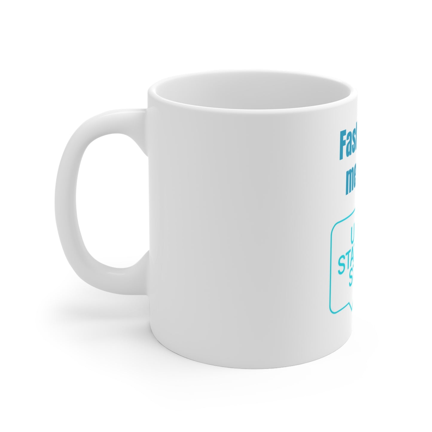 Mug 11oz - English Fashion Quote Mug US2